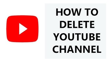 How To Permanently Delete a YouTube Channel