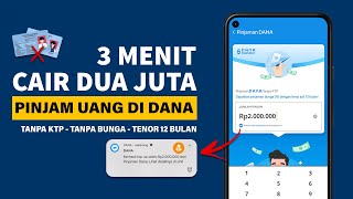 How to Borrow Money from DANA - How to Borrow Money from DANA Without an ID Card - Easy Loan Disb...