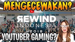 KOK YOUTUBER GAMING SEMUA? - YOUTUBE REWIND INDONESIA 2018