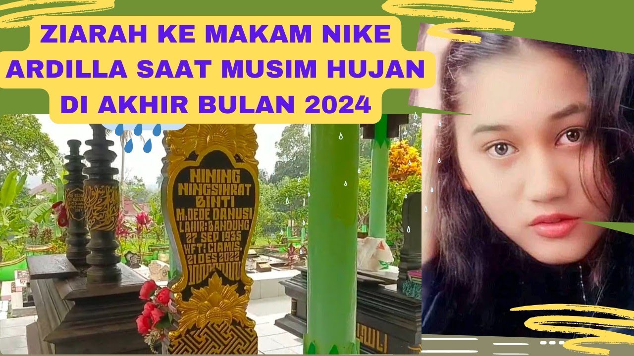 ZIARAH KE MAKAM NIKE ARDILLA PAS MUSIM HUJAN DI AKHIR BULAN JANUARI 2024