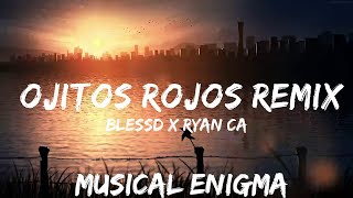 30 mins |  BLESSD x RYAN CASTRO - OJITOS ROJOS REMIX  | Best Vibing Music