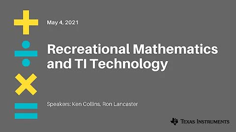 Webinar: Recreational Mathematics and TI Technology