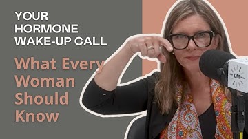 Start Here: The Hormone Series with Dr. Sara Szal MD