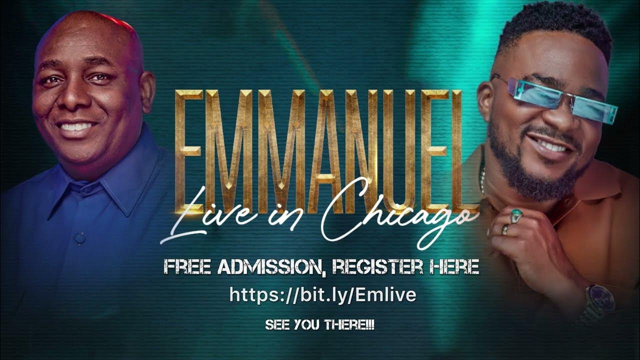 Emmanuel Concert Live in Chicago YouTube Emmanuel Concert Live in Chicago YouTube