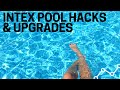 2019 Intex Pool Hacks and Upgrades