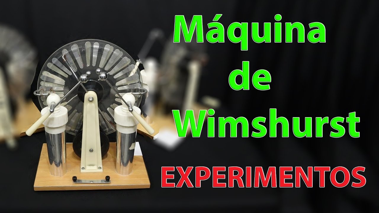 Maquina de wimshurst - Experimentos - Electrostática - YouTube