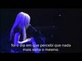 Slipped Away (live) - Avril Lavigne (legendado)