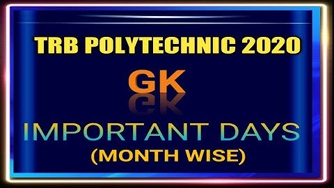 TRB POLYTECHNIC 2020 GK/ UGC NTA NET/SET: IMPORTANT DAYS & Events (Month Wise)