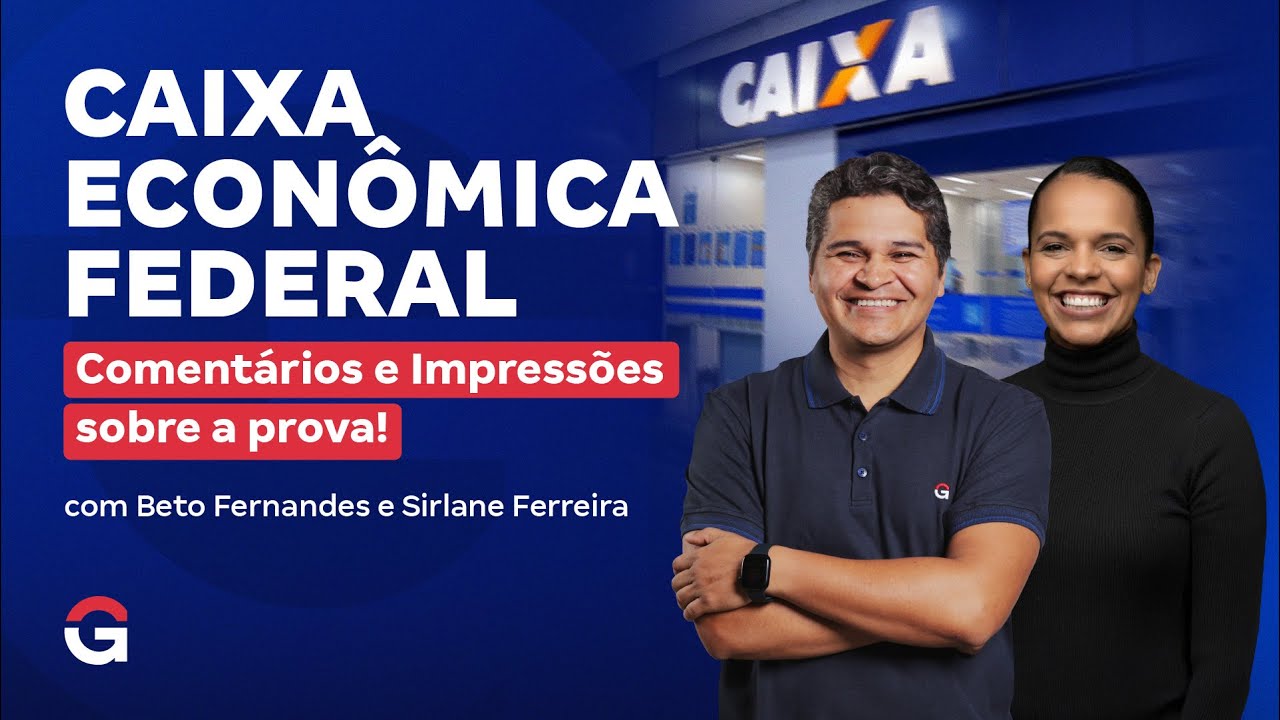 Concurso CAIXA | Comentários e Impressões sobre a prova!