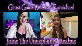 Ghost Guide Rebekah Carmichael Joins the Unexplained Realms