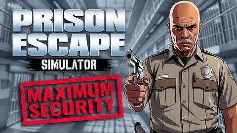 Prison Escape Simulator: Maximum Security - Full Game no commentary long gameplay.