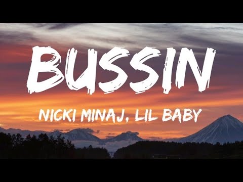 Nicki Minaj, Lil Baby - Bussin (Lyrics) - YouTube