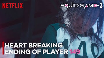 SQUID GAME 3 - Heart Breaking Ending of Player 149 | Netflix