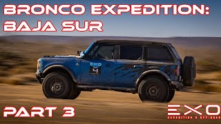 Bronco Expedition: Baja Sur - Part 3