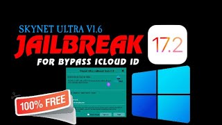 Free How to jailbreak iOS 17 or iOS 17.2 JAILBREAK in windows tool by skynet ultra for Bypass iCloud