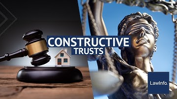 Constructive Trusts | LawInfo