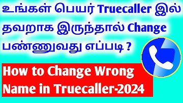 How To Change Wrong Name in Truecaller Tamil 2024 | Truecaller Name Change 2024