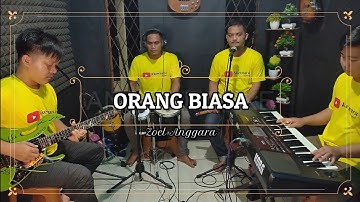 ORANG BIASA KARAOKE NADA COWOK Zoel Anggara