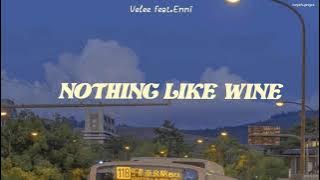 [Thaisub/แปลไทย]​Nothing like wine - Velee feat. Emmi 🍷