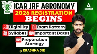 ICAR JRF 2026 | ICAR JRF Agronomy Registration Open! | ICAR JRF Eligibility, Syllabus & Exam Pattern