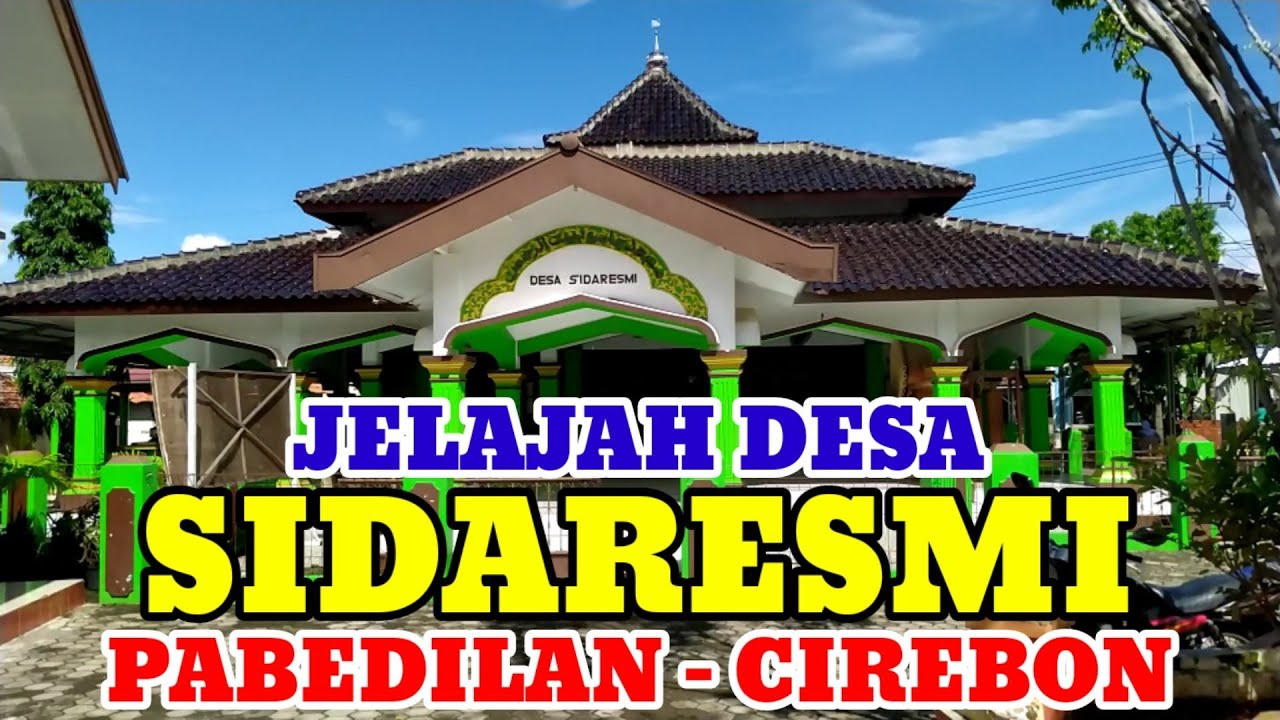 Motovlog Explore Desa Sidaresmi Kec Pabedilan Kab Cirebon