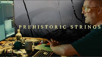 PREHISTORIC STRINGS | A Unique Take On String Samples - In Association With Bleeding Fingers