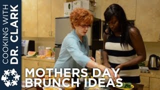Healthy Mother's Day Brunch Ideas