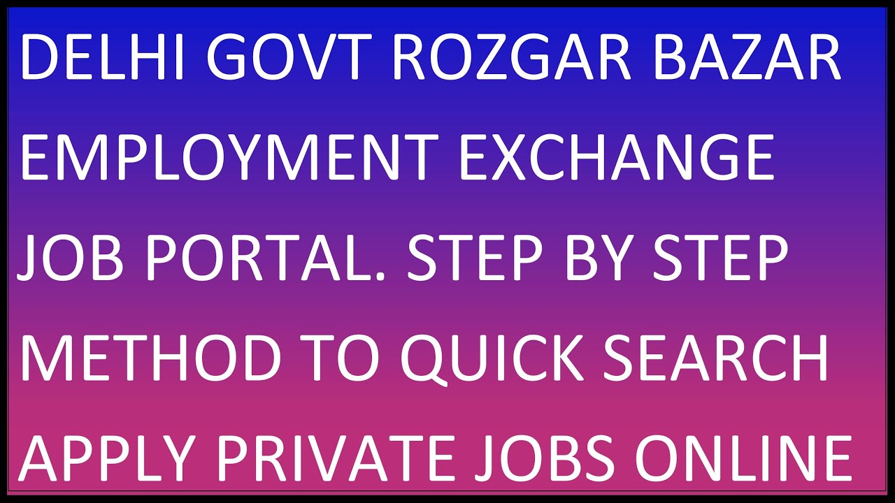 Delhi 2022 Govt Job Portal Rozgar Bazar Govt Job Portal Delhi 2022