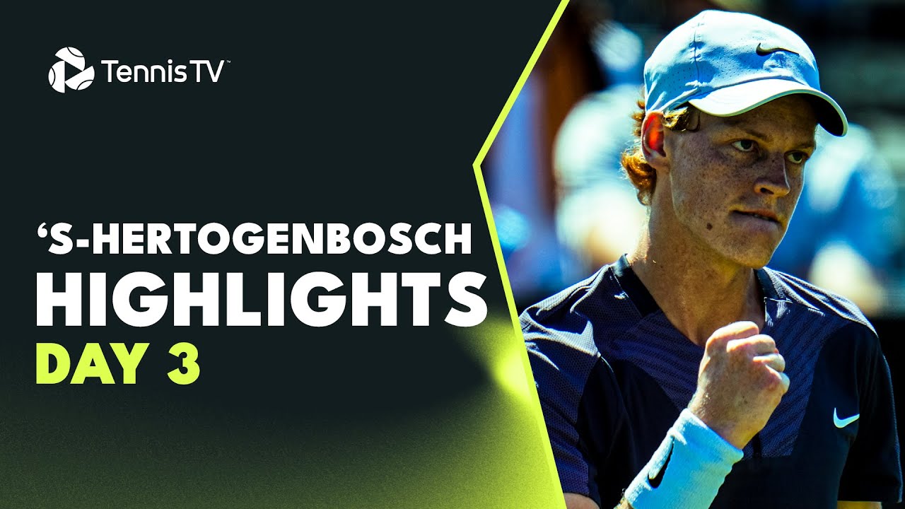 Sinner Faces Bublik; Coric, Humbert and McDonald Also Feature s- Hertogenbosch 2023 Highlights Day 3