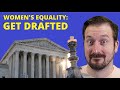 Supreme Court URGED to Require Women to Sign up for the Draft