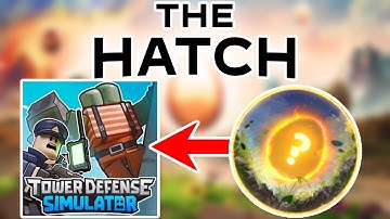 How to get the HATCH Badge in Tower Defense Simulator!