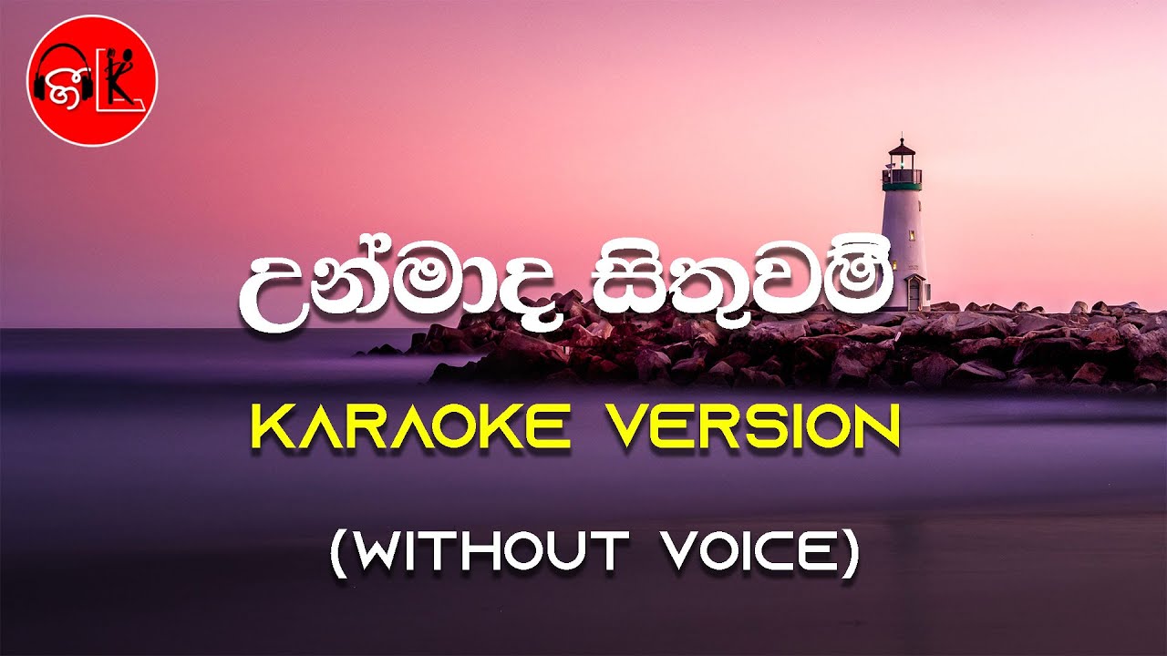 Unmada Sithuwam | Karaoke | Without Voice | Gunadasa Kapuge : Gee LK