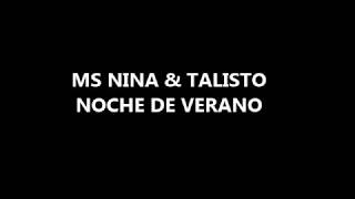 Vignette de la vidéo "Ms nina Talisto Noche de verano LETRA"