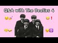 Q&A with The Beatles 4