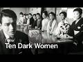 TEN DARK WOMEN Trailer | TIFF 2026