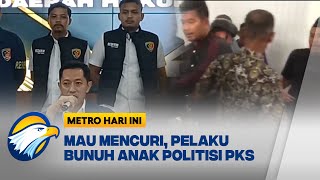 Detik-Detik Penangkapan Pelaku Pembunuh Anak Politisi PKS  - [Metro Hari Ini]