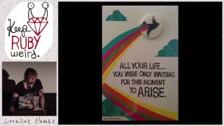 Keep Ruby Weird 2014 - He Doesn't Work Here Anymore