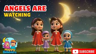 Angels See Everything | Ramadan story for kids | Learn Ramadan with four sisters