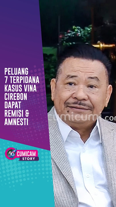 Peluang 7 Terpidana Kasus Vina Cirebon Dapat Remisi & Amnesti