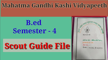 Scout Guide File // B.ed 4 Semester // Mgkvp
