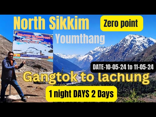 Gangtok to Lachung || one night two days || North Sikkim || Youmthang valley || Zero point || class=