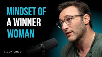 Mindset of a Winner Woman | Simon Sinek Best motivation speech