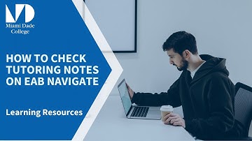 How to Check Tutoring Notes on EAB Navigate