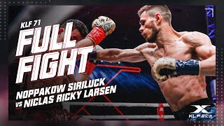 KLF 71：Niclas Larsen v Noppakow Siriluck FULL FIGHT