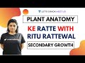 Plant Anatomy - Secondary Growth | NEET Biology | Target NEET 2020 | Ritu Rattewal