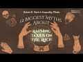 12 Myths About Taxing the Rich | Robert Reich