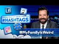 Hashtags myfamilyisweird  the tonight show starring jimmy fallon