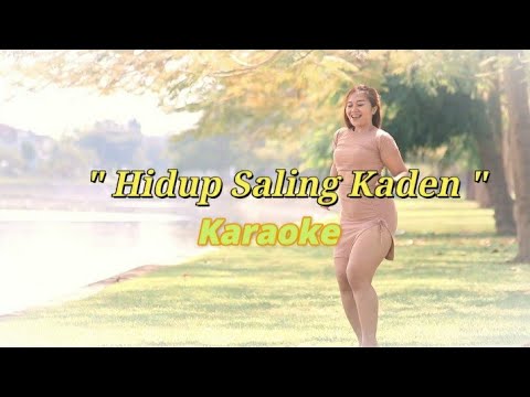 KARAOKE - HIDUP SALING KADEN // KEWEH ASTRAWAN FT DEK GUN BAGAS