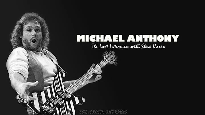 Michael Anthony: The Lost Interview with Steve Ros...