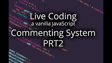 PRT2. Webdev: Coding a commenting system with vanilla JavaScript. HDComments